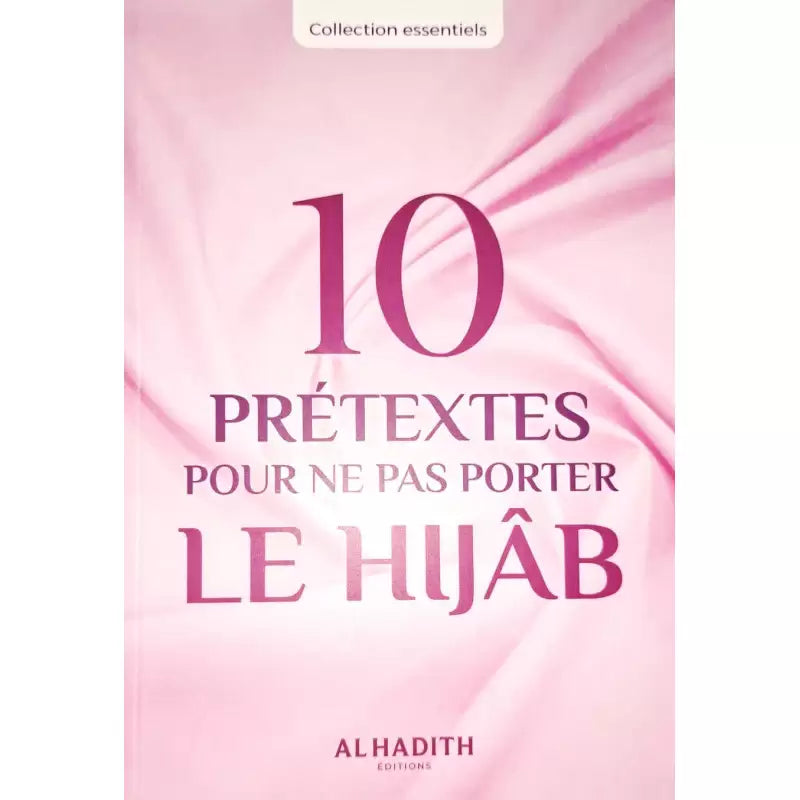 10 prétextes pour ne pas porter le hijâb