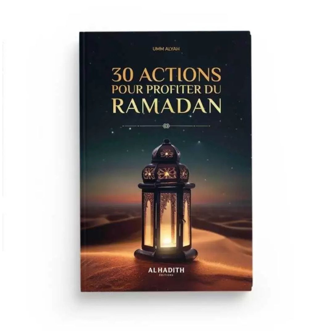 30 actions pour profiter du Ramadan