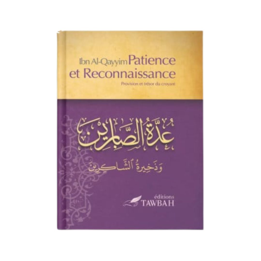 Patience et reconnaissance | Éditions Tawbah