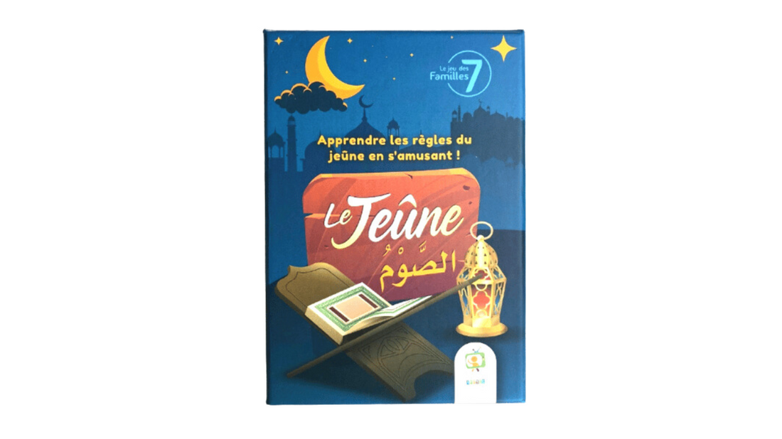 LE JEU DES 7 FAMILLES : LE JEÛNE