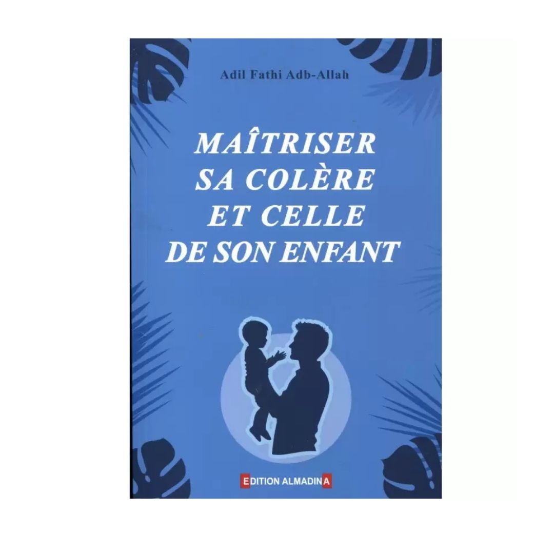Maitriser sa colère et celle de son enfant