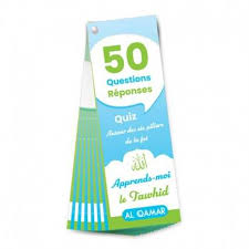 Quiz Tawhid – 50 Questions Réponses