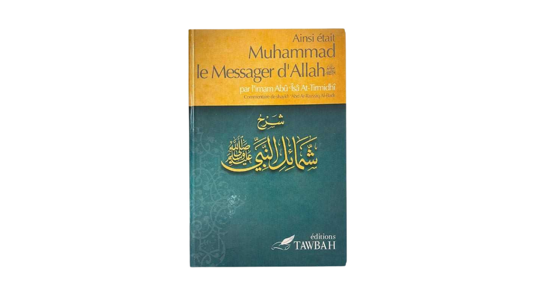 AINSI ETAIT LE MESSAGER D’ALLAH