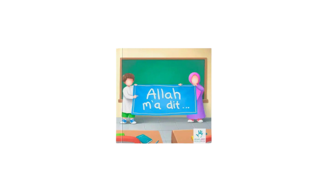 Allah m’a dit… – MuslimKid