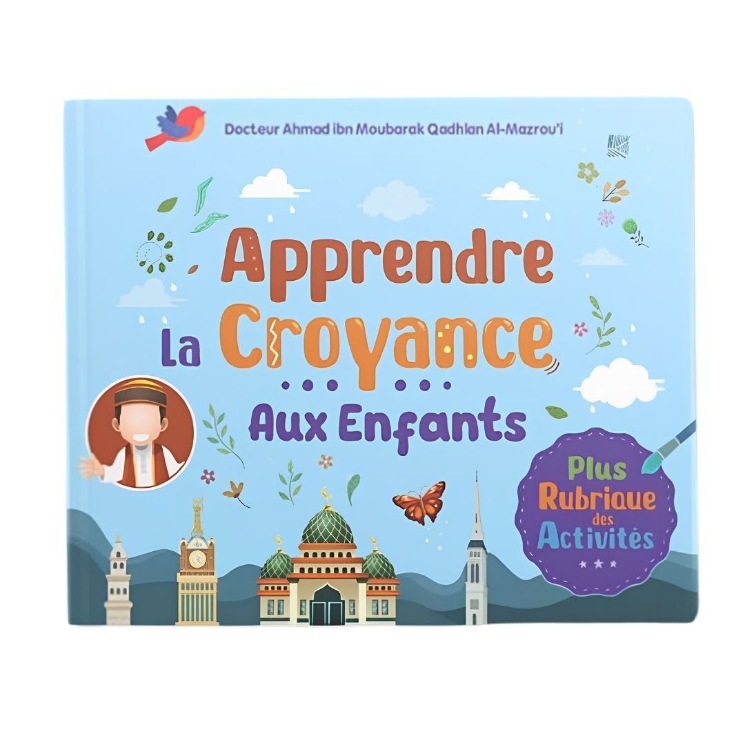 Apprendre La Croyance Aux Enfants – Ibn Badis