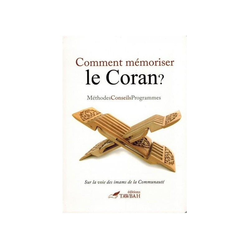COMMENT MEMORISER LE CORAN ?
