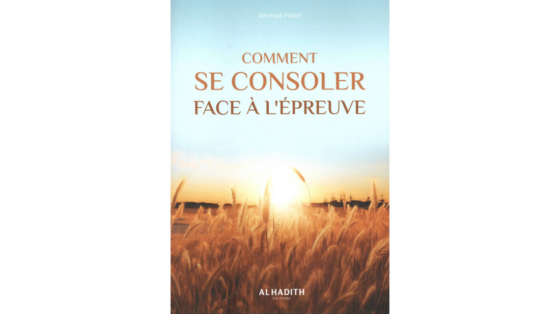 COMMENT SE CONSOLER FACE A L’EPREUVE