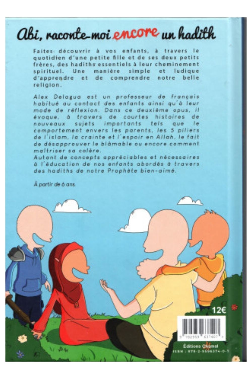 Abi, raconte-moi encore un hadith – Tome 2