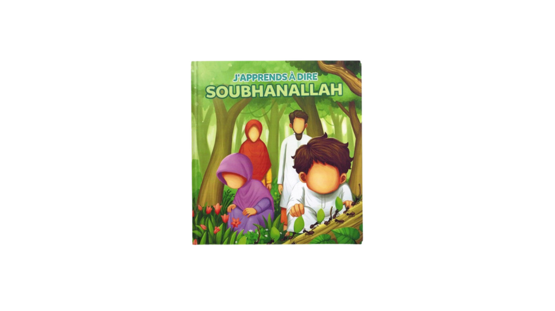 J’APPRENDS – DIRE SOBHANALLAH – Editions MUSLIMKIDS