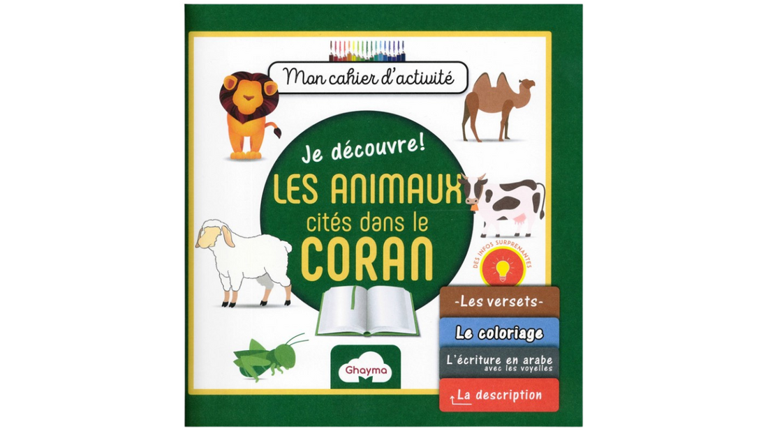 JE DECOUVRE ! LES ANIMAUX CITES DANS LE CORAN