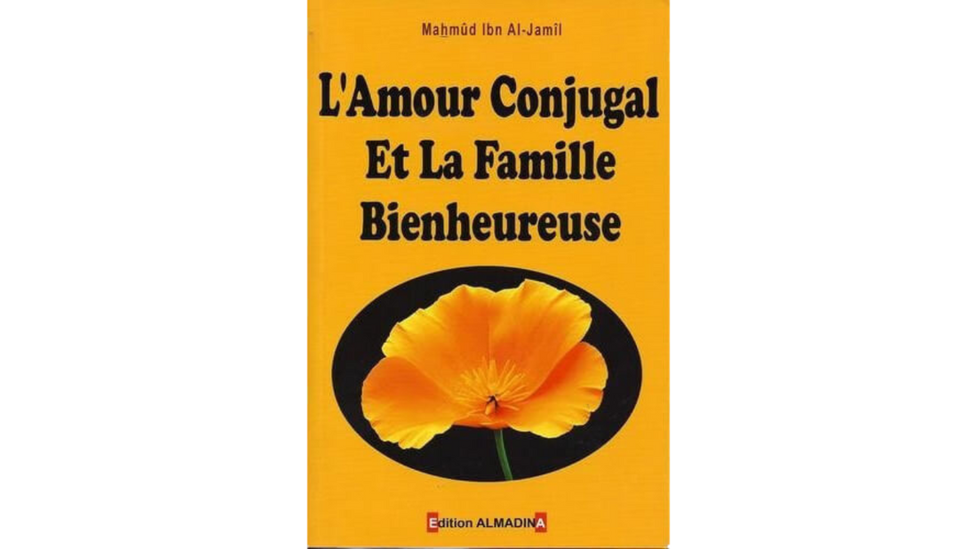 L’AMOUR CONJUGAL ET LA FAMILLE BIENHEUREUSE