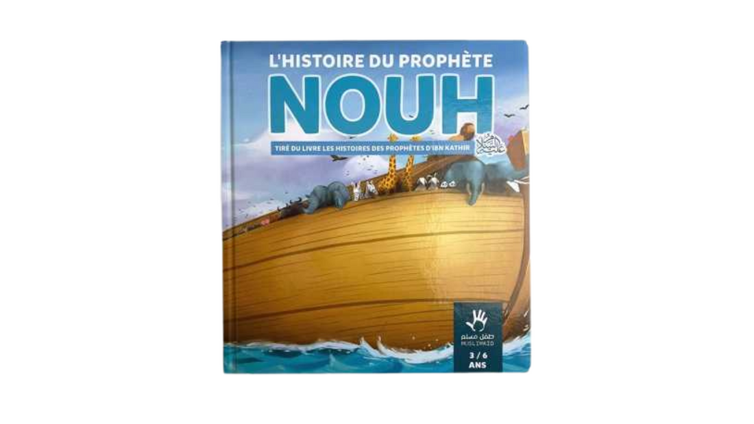 L’histoire du Prophète Nouh – 3 / 6 ans – MuslimKid