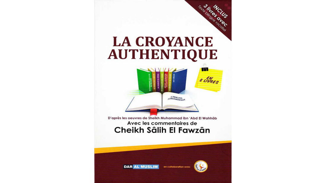 LA CROYANCE AUTHENTIQUE AT-TAWHID – de Sheikh Mohammad Ibn Wahhab