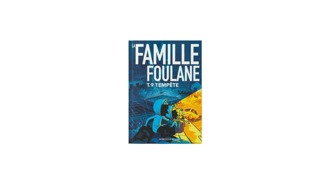 La Famille Foulane (Tome 9) : Tempête