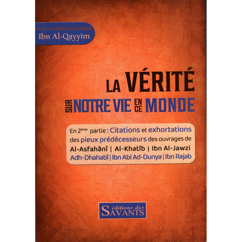 La vérité sur notre vie en ce monde