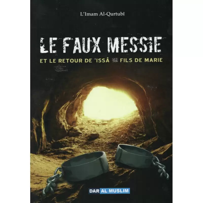 LE FAUX MESSIE ET LE RETOUR DE ISSA FILS DE MARIE