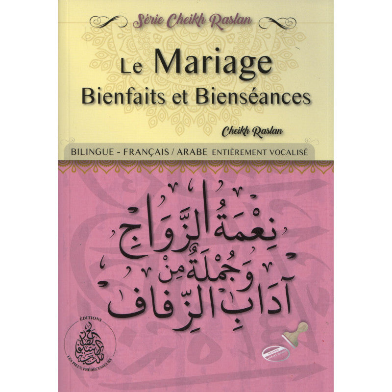 Le Mariage: Bienfaits Et Bienséances