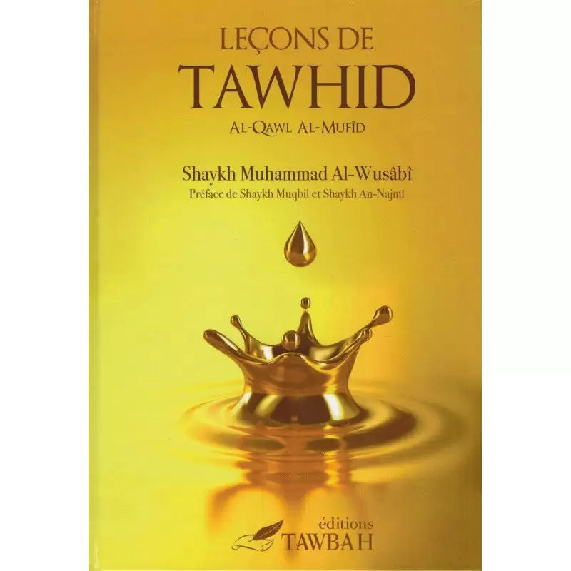 LECONS DE TAWHID Edition: Tawbah