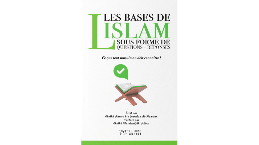 LES BASES DE L’ISLAM SOUS FORMES DE Q / R
