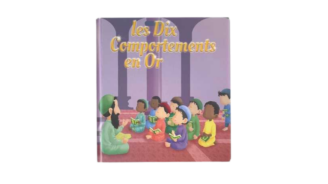 Les dix comportements en or – MuslimKid