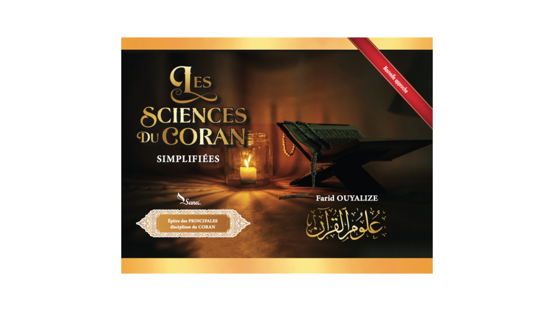 LES SCIENCES DU CORAN SIMPLIFIEES – de Farid Oualize – Edition Sana