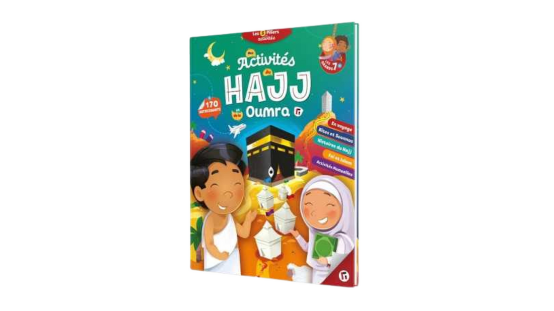 MES ACTIVITÉS DU HAJJ ET OMRA POUR LES GRANDS – Edition Learning Roots