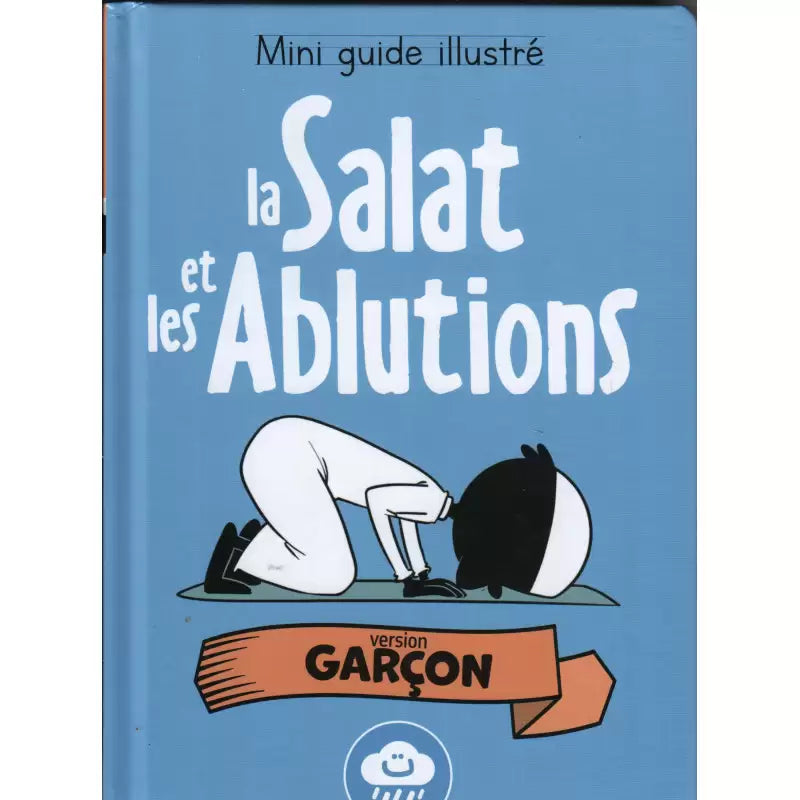 Apprendre la Salat (la prière) et les Ablutions (Version garçon)