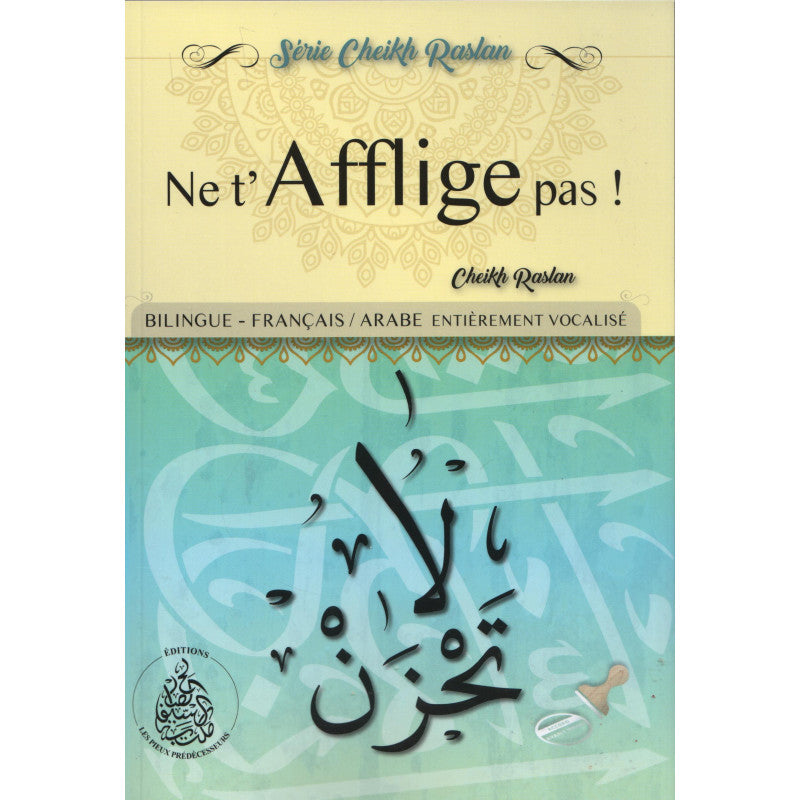 Ne T’afflige Pas – Cheikh Raslan – (Fr/Ara)