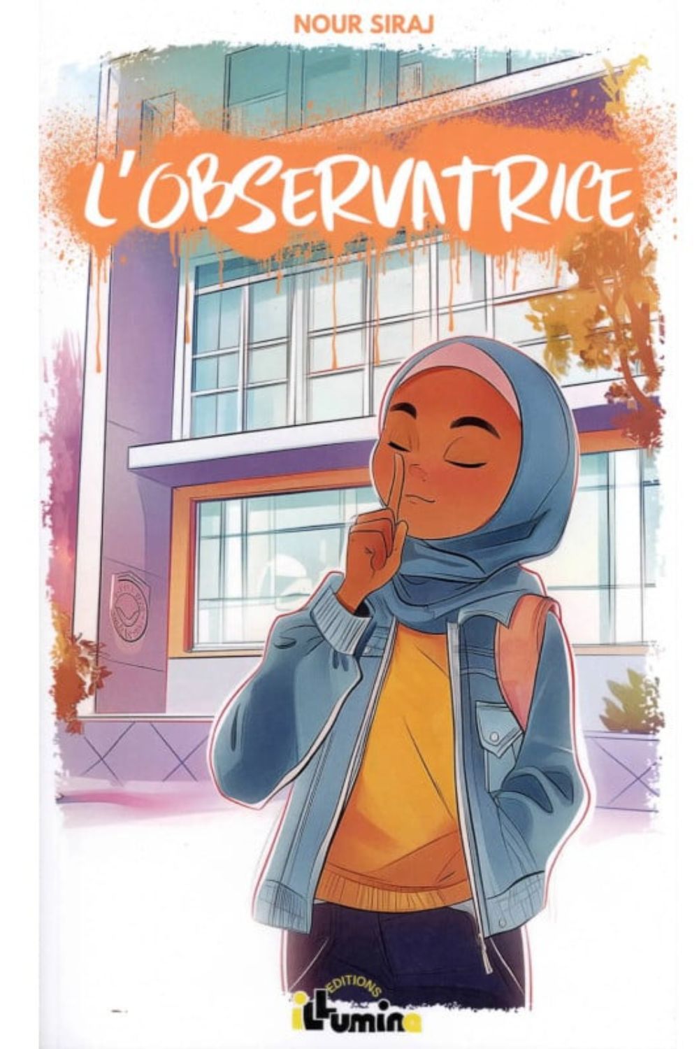 L’Observatrice – Tome 1 – Nour Siraj