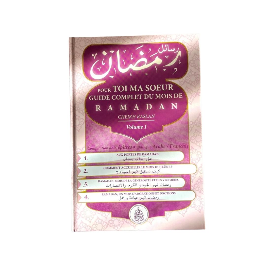 Pour toi ma soeur: Guide complet du mois de Ramadan