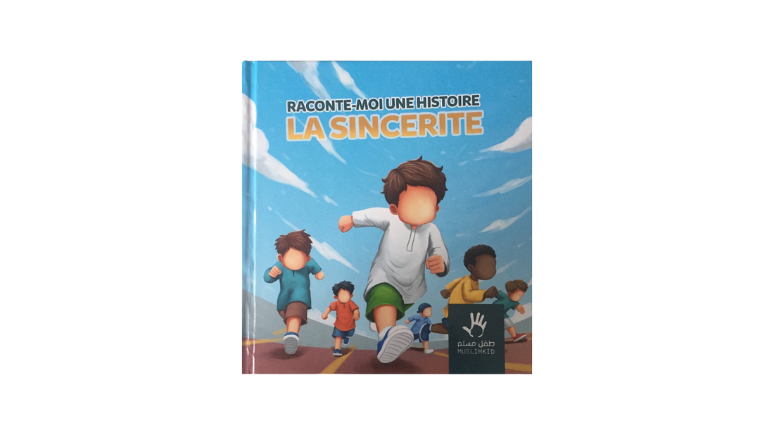 RACONTE MOI UNE HISTOIRE : LA SINCERITE – MUSLIMKIDS
