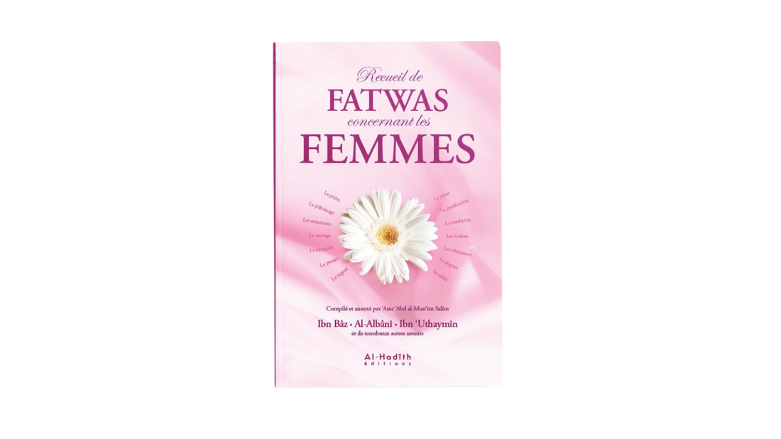 RECUEIL DE FATWAS CONCERNANT LES FEMMES