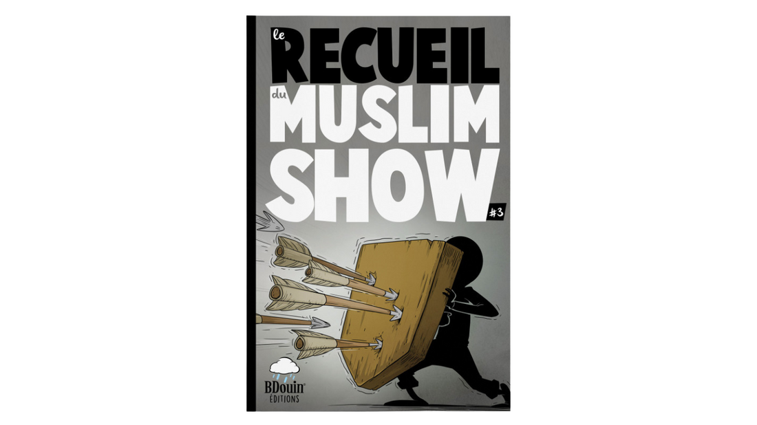 LE RECUEIL DU MUSLIM SHOW Tome 3