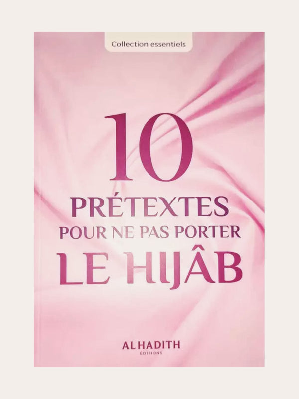 10 prétextes pour ne pas porter le hijâb