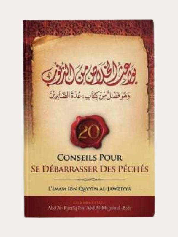 20 CONSEILS POUR SE DEBARASSER DES PECHES – de Sheikh Ibn Qayyim commenté par Sheikh Abd Ar-Razzaq Al-Muhsin Al-Badr