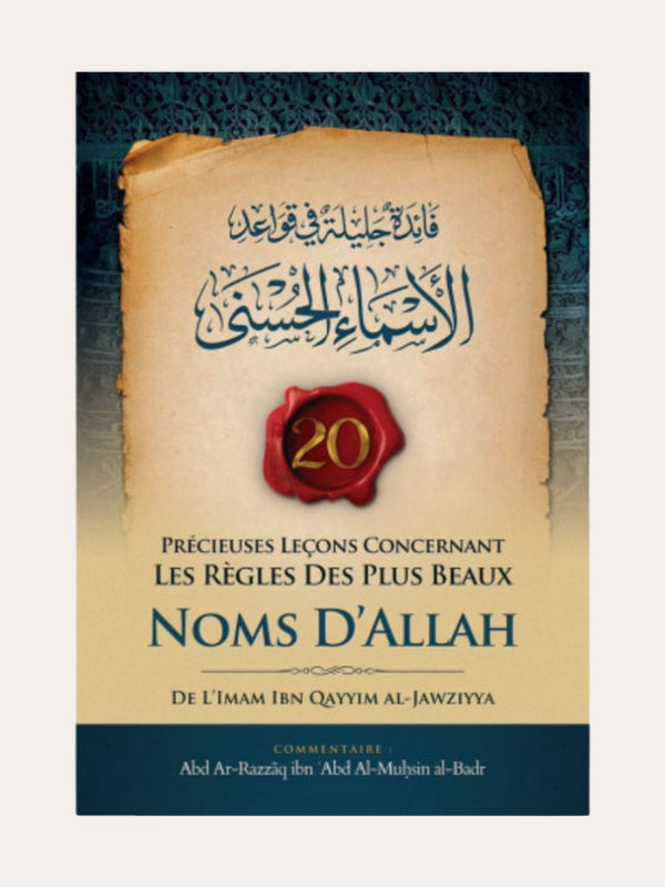 20 PRECIEUSES LECONS CONCERNANT LES REGLES DES PLUS BEAUX NOMS D’ALLAH