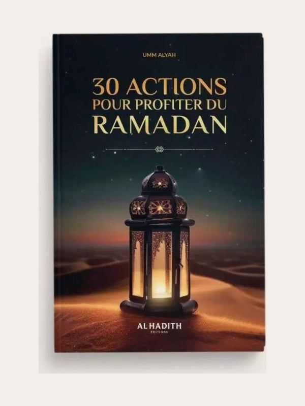30 actions pour profiter du Ramadan