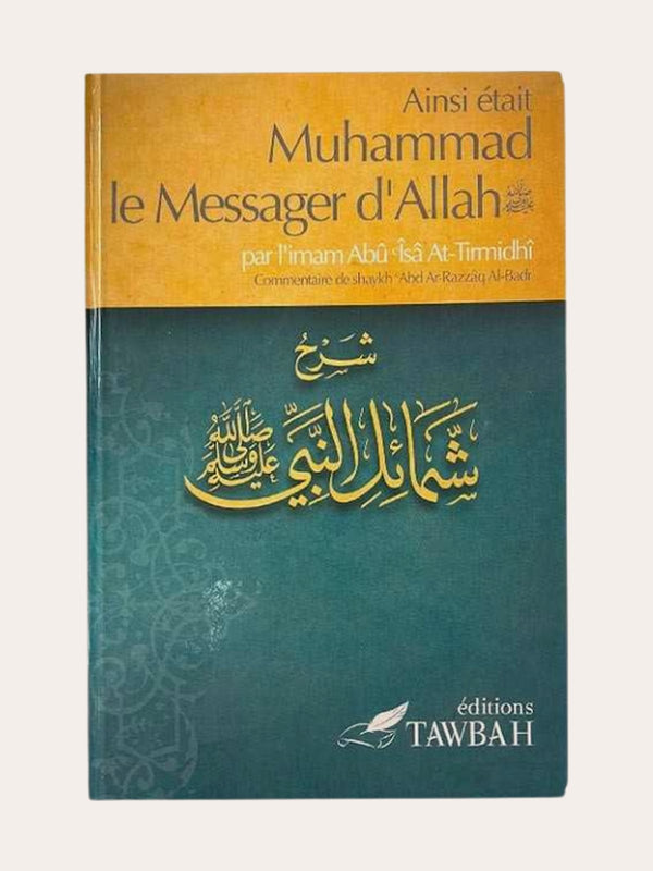 AINSI ETAIT LE MESSAGER D’ALLAH