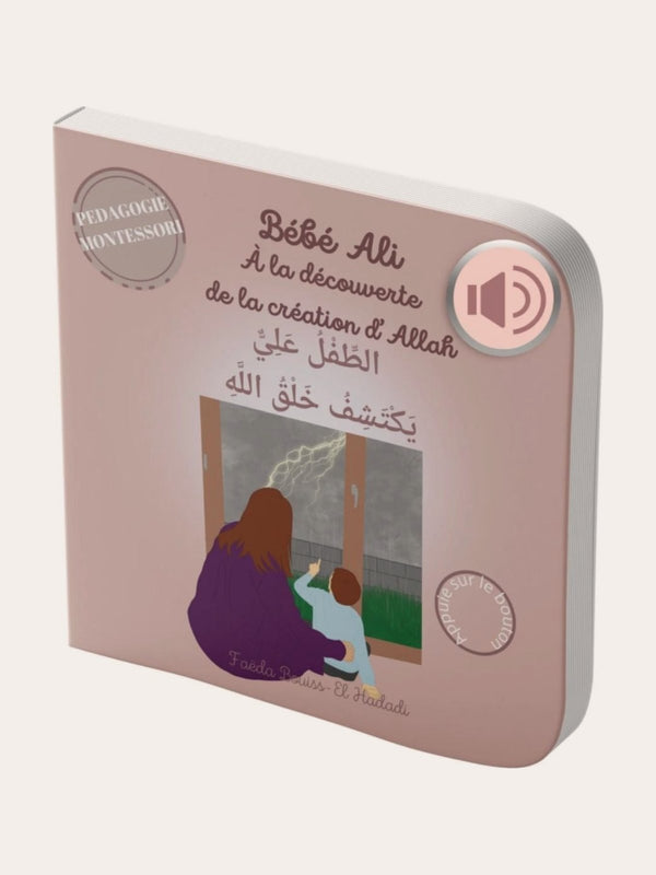 Bébé Ali à la découverte de la création d’Allah -Pédagogie Montessori – Livre sonore bilingue (Français-Arabe)