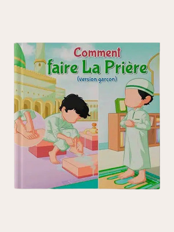 COMMENT FAIRE LA PRIERE (VERSION GARCON) – Editon Amana