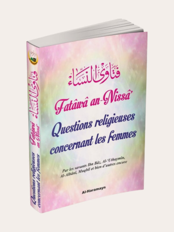 FATÂWA AN – NISSÂ Questions religieuses concernant les femmes