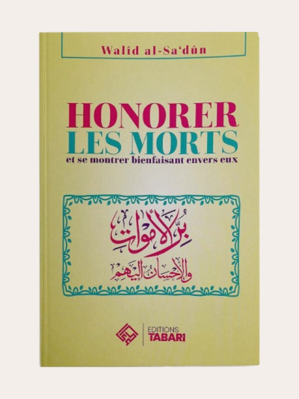 HONORER LES MORTS ET SE MONTRER BIENFAISANT ENVERS EUX
