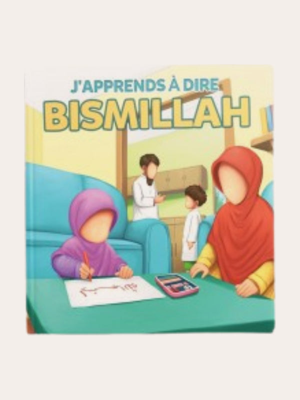 J’APPRENDS A DIRE BISMILLAH – Editions Muslimkids