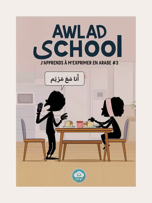J’apprends à m’exprimer en arabe Tome 3