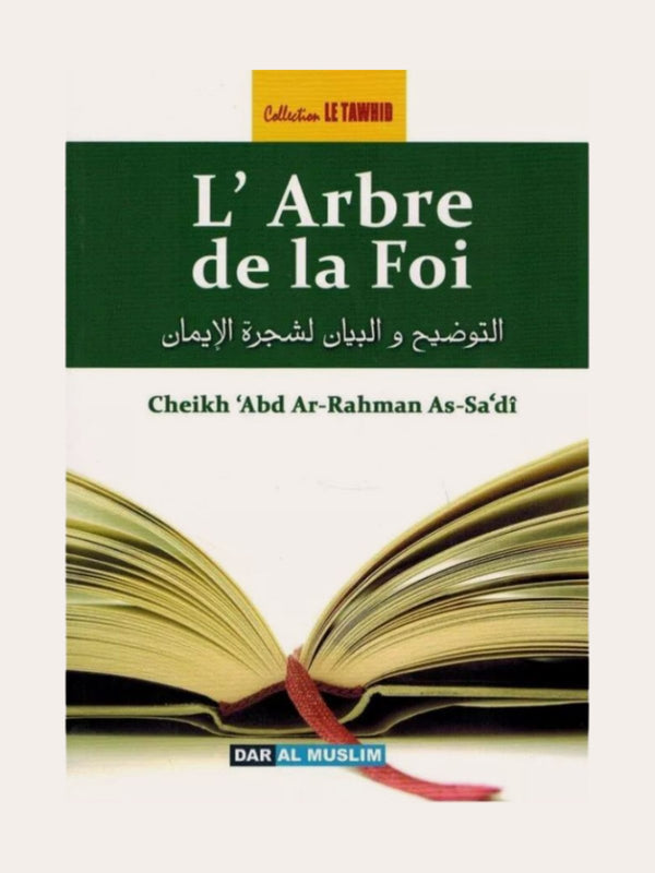 L’ARBRE DE LA FOI – de Sheikh As-Sa’adi – Editions Dar Al Muslim