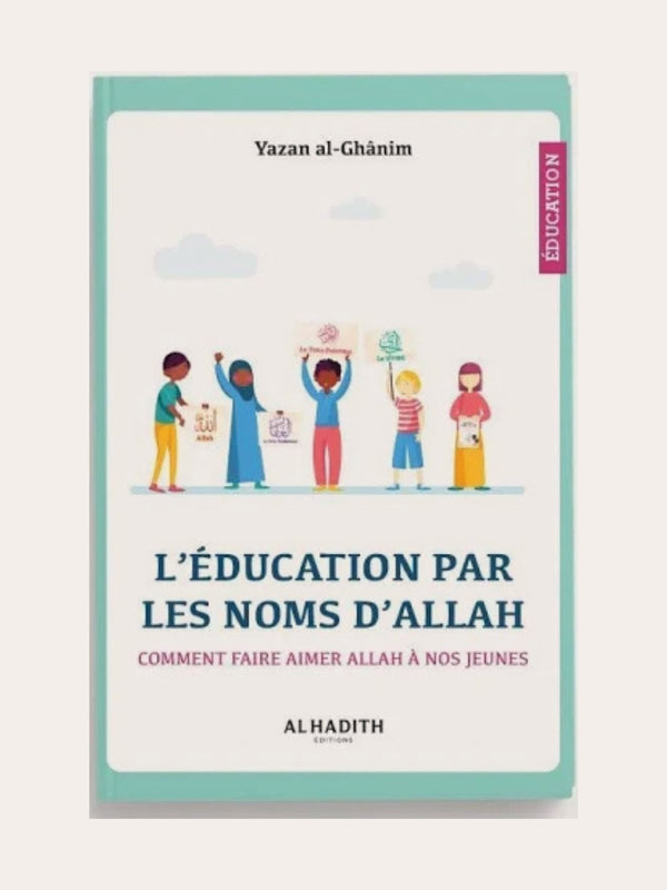 L’Éducation Par Les Noms D’Allah