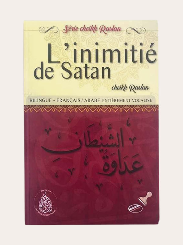 L’INIMITIE DE SATAN – de Sheikh Raslan – Editions Les pieux prédécesseurs