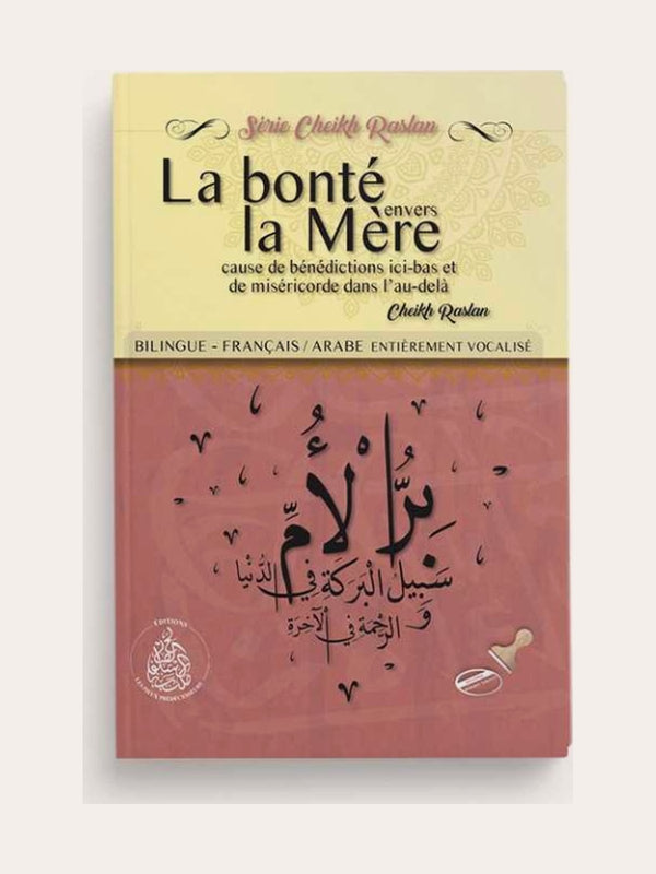 La bonté envers la Mère d’après Cheikh Raslan