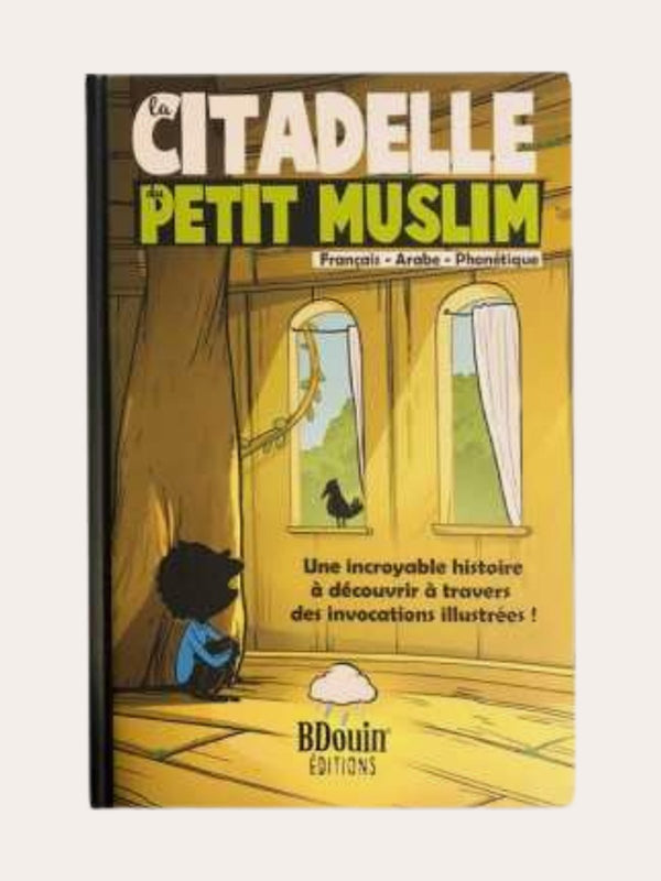 LA CITADELLE DU PETIT MUSLIM – par Noredine Allam – Editions B’DOUINS