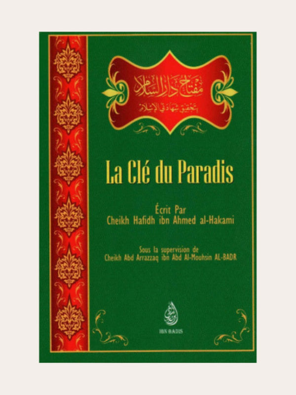 LA CLE DU PARADIS – de Sheikh Hafidh Ibn Ahmed Al-Hakami